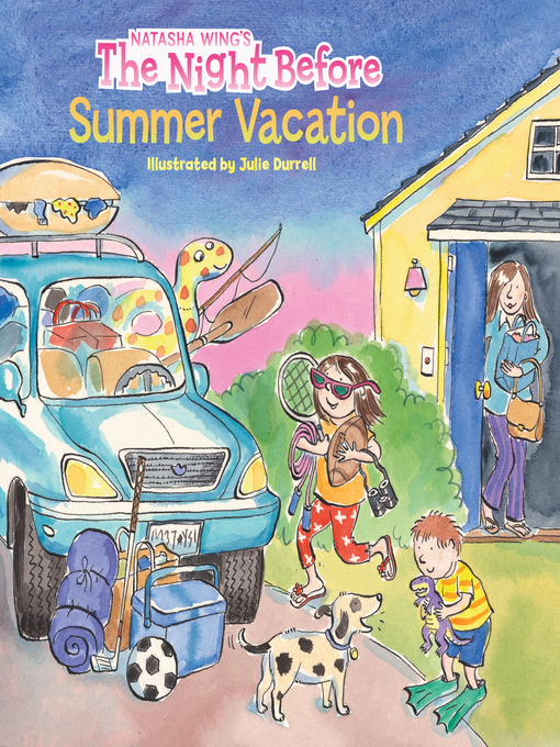 Title details for The Night Before Summer Vacation by Natasha Wing - Available